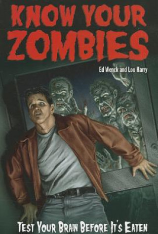 Know Your Zombies