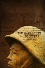 Moral Life of Soldiers