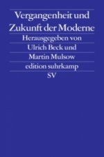 Vergangenheit und Zukunft der Moderne