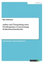 Aufbau und Überprüfung eines Nivelliergerätes (Unterweisung Straßenbauerhandwerk)