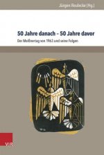 50 Jahre danach 50 Jahre davor