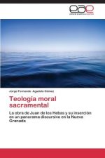 Teologia Moral Sacramental