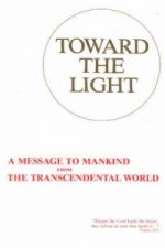 Toward the Light
