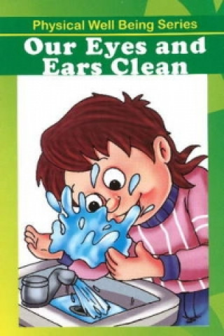 Our Eyes and Ears Clean