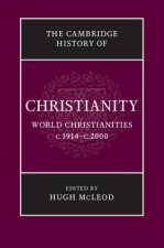 Cambridge History of Christianity: Volume 9, World Christianities c.1914-c.2000