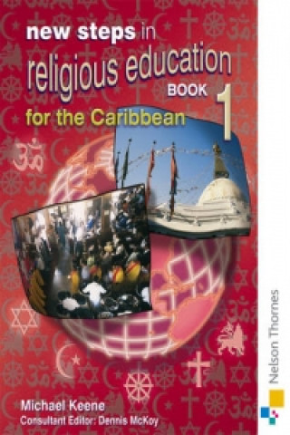 New Steps in Religious Education for the Caribbean - Book 1