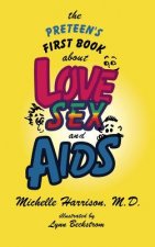 Preteen's First Book About Love, Sex, and AIDS