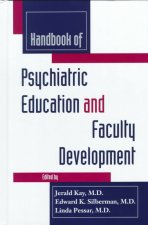 Handbook of Psychiatric Education and Faculty Development