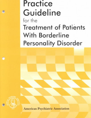 American Psychiatric Association Practice Guideline for the Treatment of Patients With Borderline Personality Disorder