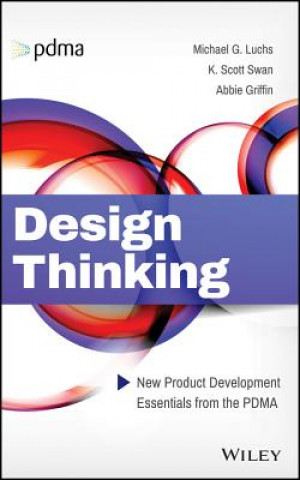 Design Thinking - New Product Development Essentials from the PDMA