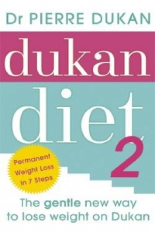 Dukan Diet 2 - The 7 Steps