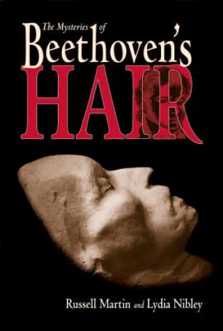 Mysteries of Beethoven's Hair