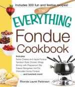 Everything Fondue Cookbook