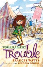 Tournament Trouble: Sword Girl Book 3
