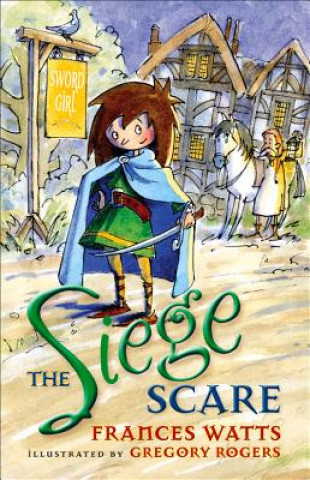 Siege Scare: Sword Girl Book 4