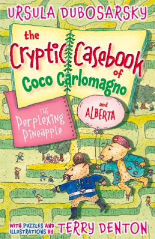 Perplexing Pineapple: The Cryptic Casebook of Coco Carlomagno (and Alberta) Bk 1