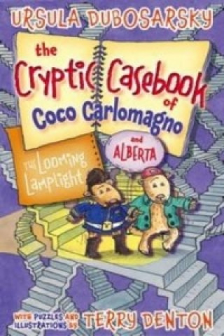 Looming Lamplight: The Cryptic Casebook of Coco Carlomagno (and Alberta) Bk 2