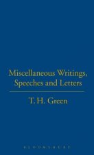 T.H.Green. Miscellaneous Writings