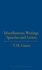 T.H.Green. Miscellaneous Writings