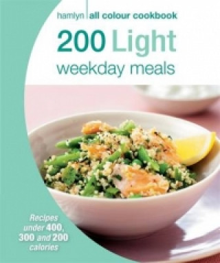 Hamlyn All Colour Cookery: 200 Light Weekday Meals