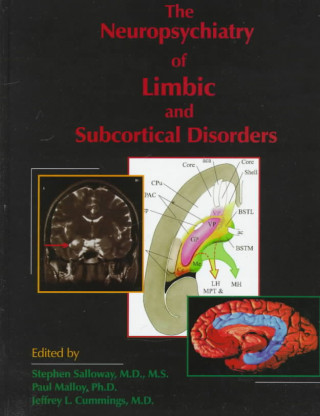 Neuropsychiatry of Limbic and Subcortical Disorders