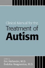 Clinical Manual for the Treatment of Autism