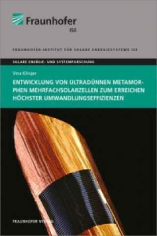 Entwicklung von ultradünnen metamorphen Mehrfachsolarzellen zum Erreichen höchster Umwandlungseffizienzen.