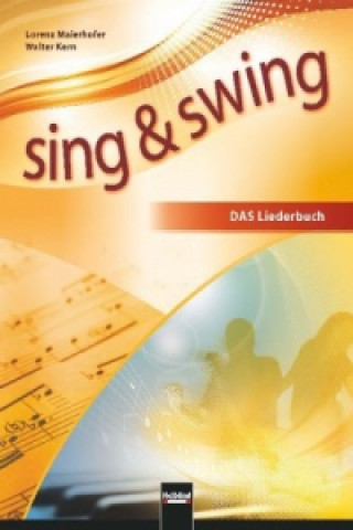 Sing & Swing DAS neue Liederbuch
