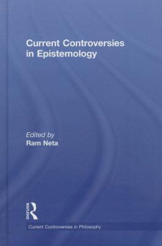 Current Controversies in Epistemology