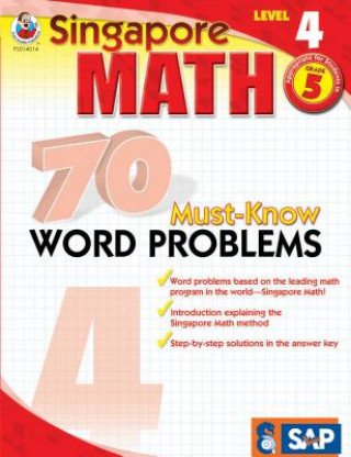 Singapore Math 70 Must-Know Word Problems Level 4, Grade 5