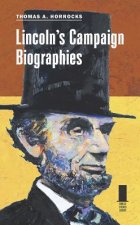 Lincoln's Campaign Biographies