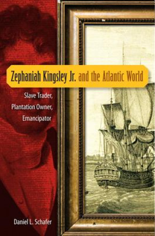 Zephaniah Kingsley Jr. and the Atlantic World
