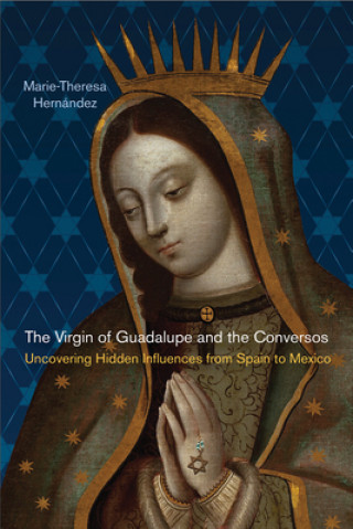 Virgin of Guadalupe and the Conversos