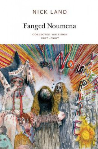 Fanged Noumena - Collected Writings 1987-2007
