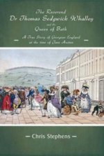 Reverend Dr Thomas Sedgwick Whalley and the Queen of Bath, The