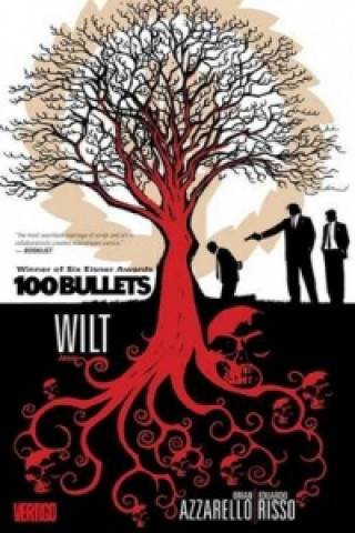 100 Bullets TP Vol 13 Wilt