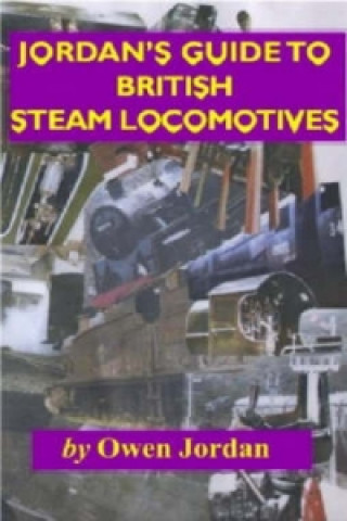 Jordan's Guide to British Steam Locomotives