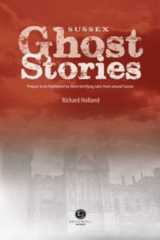 Sussex Ghost Stories