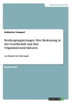 Rockergruppierungen. Ihre Bedeutung in der Gesellschaft und ihre Organisationsstrukturen