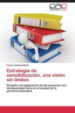 Estrategia de sensibilizacion, una vision sin limites