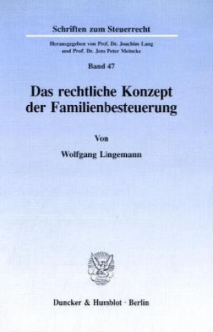 Das rechtliche Konzept der Familienbesteuerung.