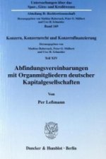 Abfindungsvereinbarungen mit Organmitgliedern deutscher Kapitalgesellschaften.