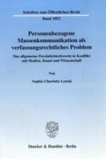 Personenbezogene Massenkommunikation als verfassungsrechtliches Problem.