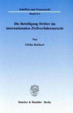 Die Beteiligung Dritter im internationalen Zivilverfahrensrecht