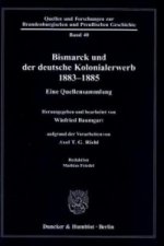 Bismarck und der deutsche Kolonialerwerb 1883-1885.