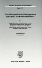 Wirtschaftspolitische Konsequenzen der Finanz- und Wirtschaftskrise.