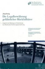 Die Legalbewährung gefährlicher Rückfalltäter