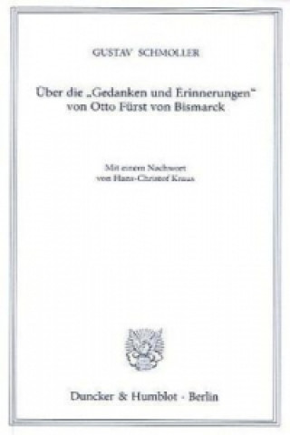 Über die »Gedanken und Erinnerungen« von Otto Fürst von Bismarck.
