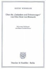 Über die »Gedanken und Erinnerungen« von Otto Fürst von Bismarck.