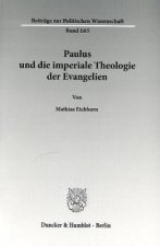 Paulus und die imperiale Theologie der Evangelien